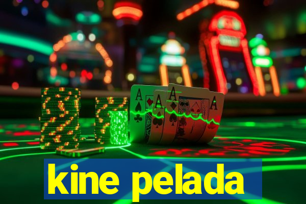 kine pelada